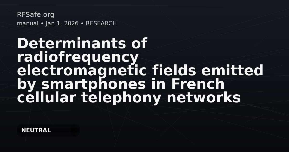 Determinants of radiofrequency electromagnetic fields emitted by smartphones in French cellular telephony networks