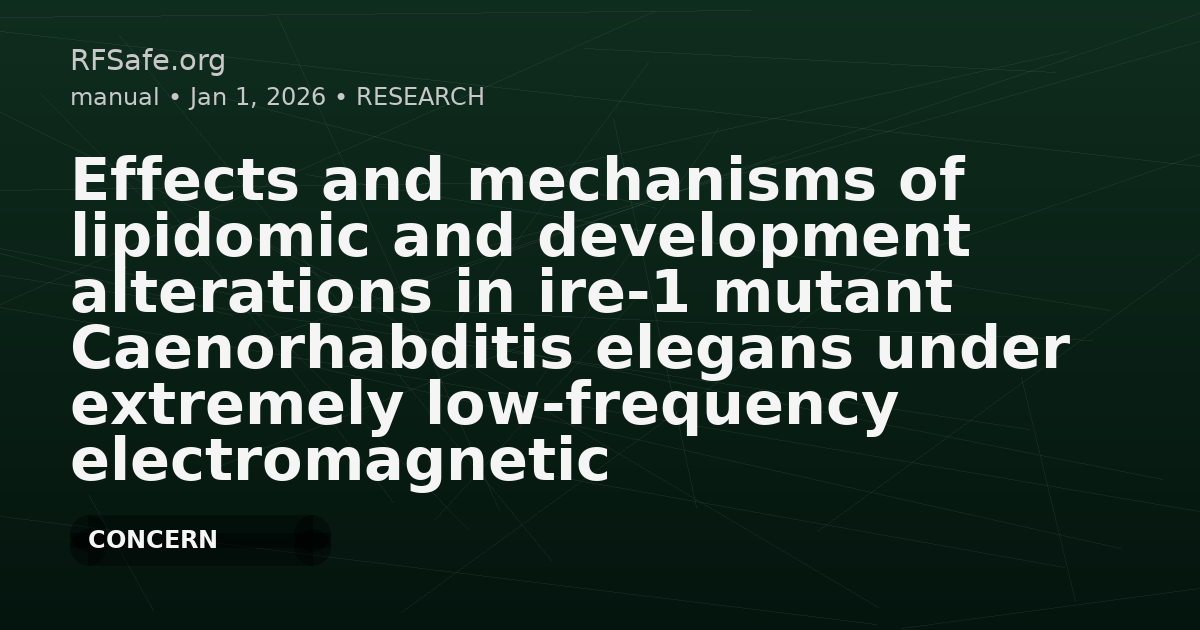 Effects and mechanisms of lipidomic and development alterations in ire-1 mutant Caenorhabditis elegans under extremely low-frequency electromagnetic field exposure