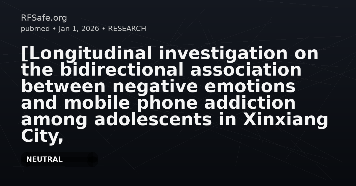 [Longitudinal investigation on the bidirectional association between negative emotions and mobile phone addiction among adolescents in Xinxiang City, 2022-2023].